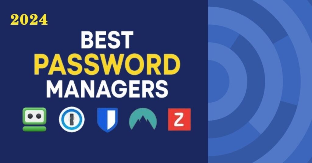 How to choose Best Password Manager in 2024